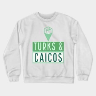 Turks and Caicos Islands Caribbean Crewneck Sweatshirt